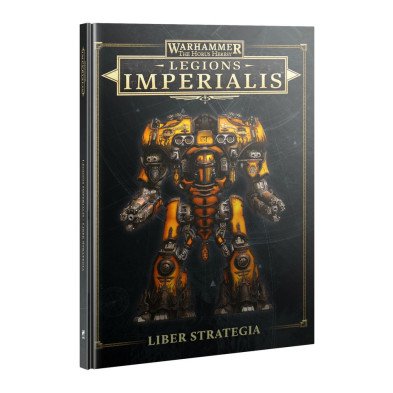Legions Imperialis –  Liber Strategia