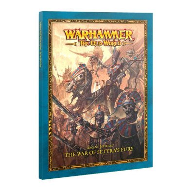 Arcane Journal - The wars of Settra's fury