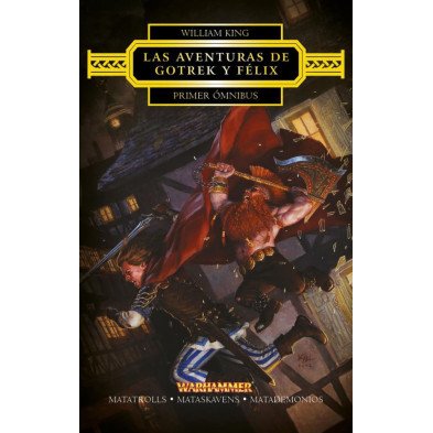 Las aventuras de Gotrek y Felix - Primer ómnibus