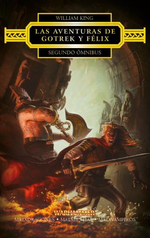 Las aventuras de Gotrek y Felix - Segundo ómnibus