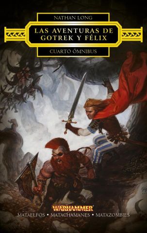 Las aventuras de Gotrek y Felix - Cuarto ómnibus