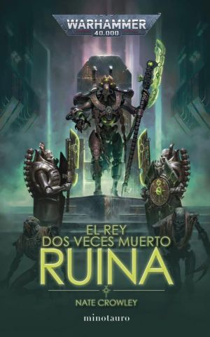 El rey dos veces muerto - Ruina