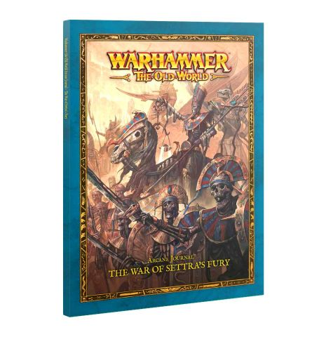 Arcane Journal - The wars of Settra's fury